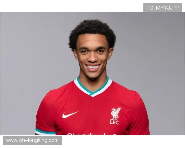 特伦特·亚历山大-阿诺德:利物浦右后卫的崛起与未来发展潜力分析 特伦特·亚历山大-阿诺德:利物浦右后卫的崛起与未来发展潜力分析